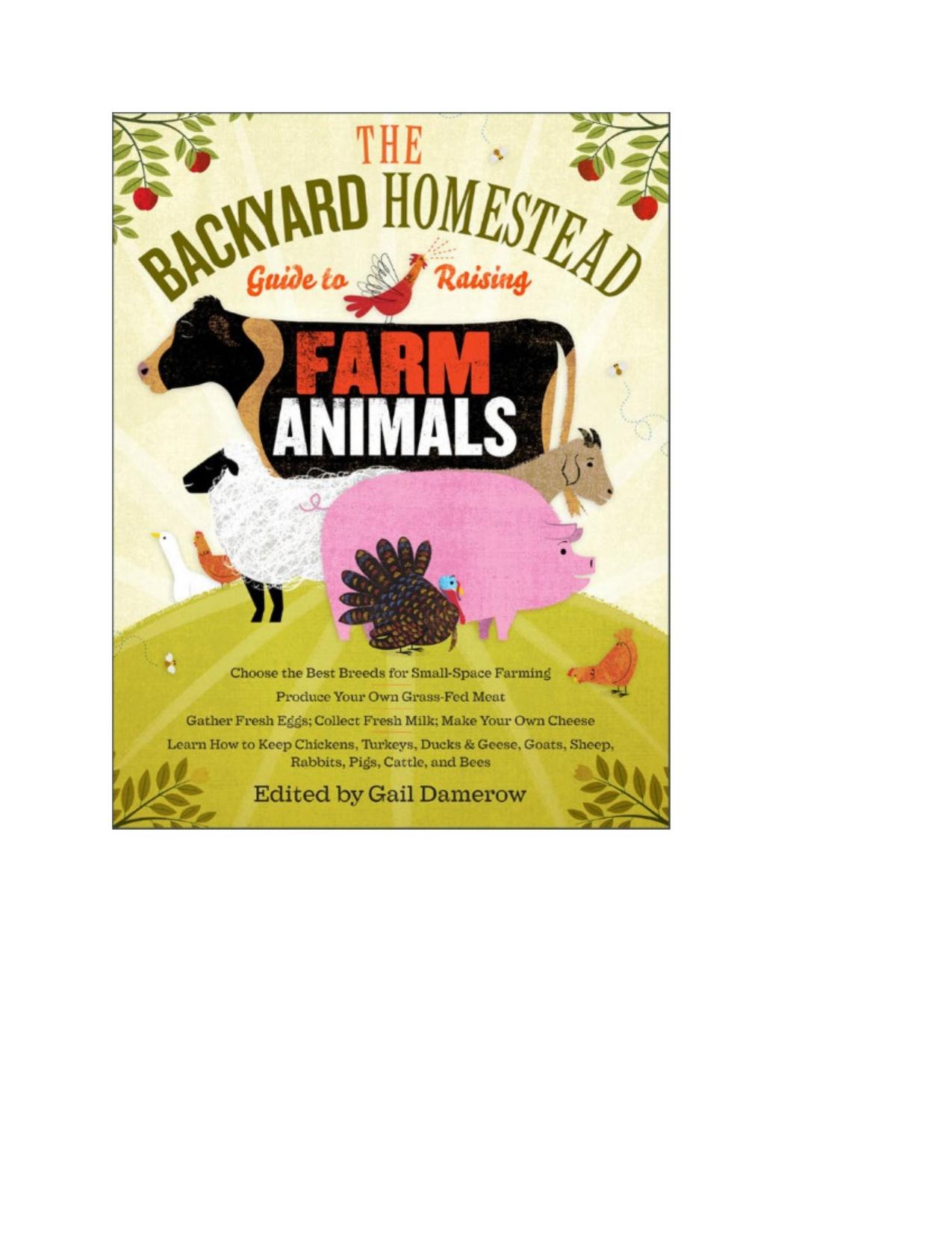 The Backyard Homestead Guide To Raising Farm Animals : Free Download,  Borrow, and Streaming : Internet Archive